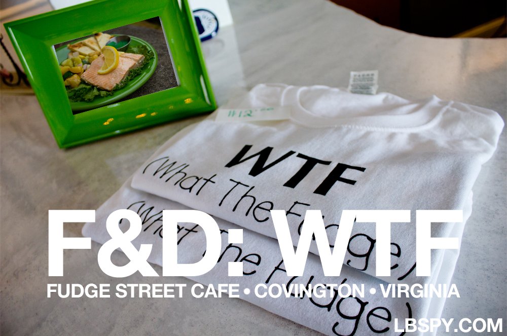 WTF Fudge Street Cafe LBSPY